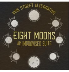 Vine Street Alternative - Eight Moons