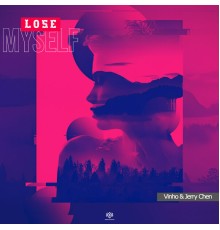 Vinho, Jerrychen - Lose Myself