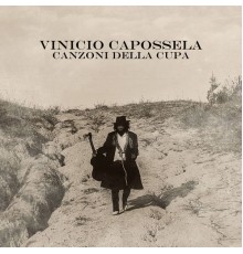 Vinicio Capossela - Canzoni della Cupa