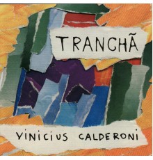 Vinicius Calderoni - Tranchã