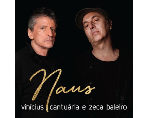 Vinicius Cantuaria & Zeca Baleiro, Zeca Baleiro - Naus Vinicius Cantuaria & Zeca Baleiro, Zeca Baleiro - Naus