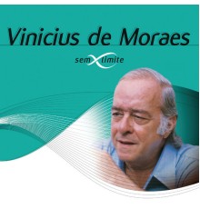 Vinicius De Moraes - Vinícius De Moraes Sem Limite