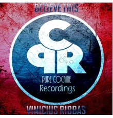 Vinicius Ribbas - Believe This (Original Mix)