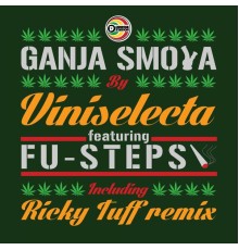 Viniselecta feat Fu-Steps - Ganja Smoka