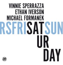 Vinnie Sperrazza - Saturday