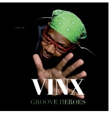 Vinx - Groove Heroes