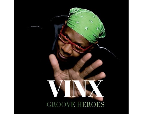 Vinx - Groove Heroes