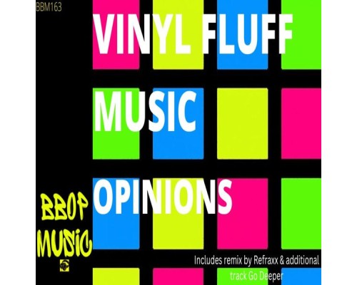 Vinyl Fluff Music - Opinions