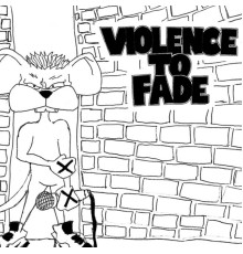 Violence To Fade - Demo 2012