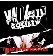 Violent Society - Times of Distraught