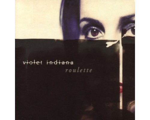 Violet Indiana - Roulette