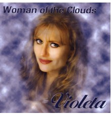 Violeta - Woman of the Clouds