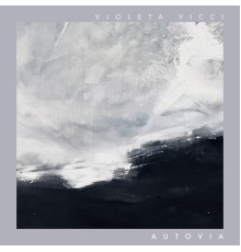 Violeta Vicci - Autovia