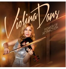 Violina Dans - Power of Attraction