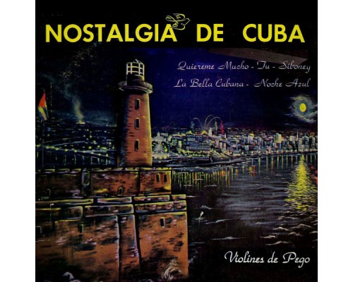 Violines de Pego - Nostalgia Cubana