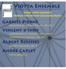 Viotta Ensemble - Early 20th Century French Woodwind Chamber Music