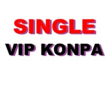 Vip Konpa - Single vip konpa