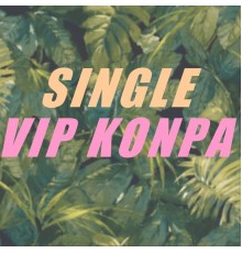 Vip Konpa - Single vip konpa