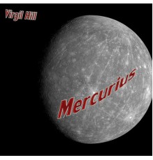 Virgil Hill - Mercurius (Original Mix)