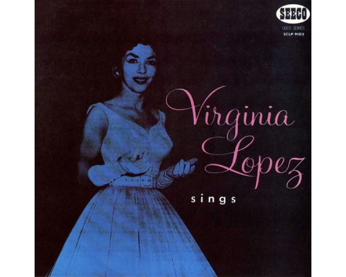 Virginia Lopez - Canta Virginia López