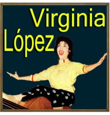 Virginia Lopez - Sortilegio de Amor