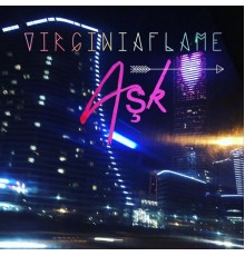 Virginiaflame - Aşk