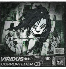 Viridus, Autokilla - Corrupted EP