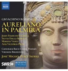 Virtuosi Brunensis, José Miguel Pérez-Sierra - Rossini : Aureliano in Palmira (Live)