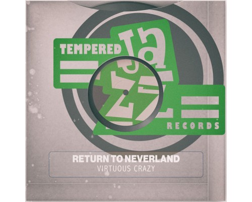 Virtuous crazy - Return to Neverland