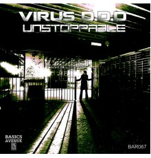 Virus D.D.D - Unstoppable