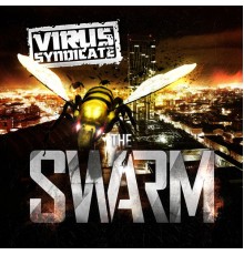 Virus Syndicate - The Swarm