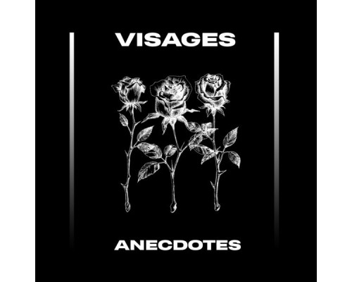 Visages - Anecdotes