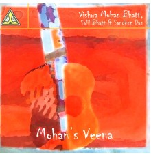 Vishwa Mohan Bhatt - Mohan's Veena