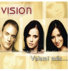 Vision - Valami Más