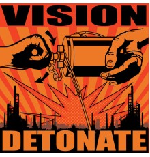 Vision - Detonate