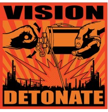 Vision - Detonate