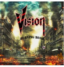 Vision - Burning Road