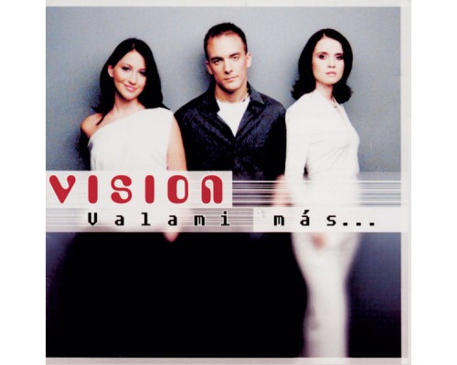 Vision - Valami Más