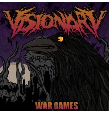 Visionary - War Games