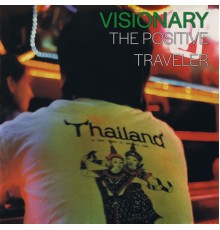 Visionary - The Positive Traveler