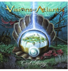 Visions Of Atlantis - Cast Away