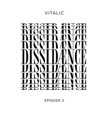 Vitalic - Dissidænce Episode 2