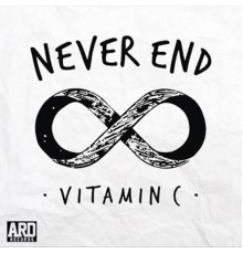 Vitamin C - Never End