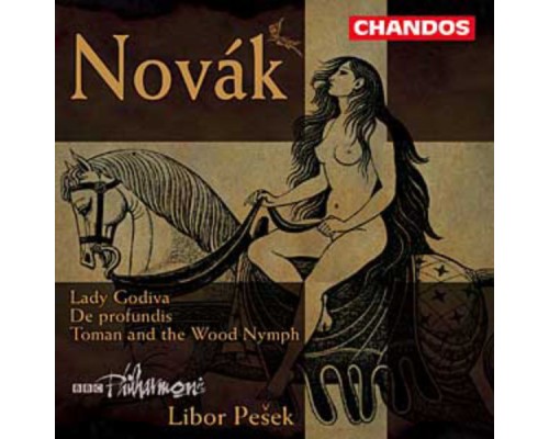 Vitezslav Novak - Ouverture "Lady Godiva" op. 41 - Poèmes symphoniques op. 40 & 67