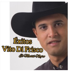 Vito Di Frisco - Éxitos Vito Di Frisco