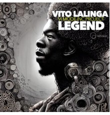 Vito Lalinga (Vi Mode inc project) - Legend