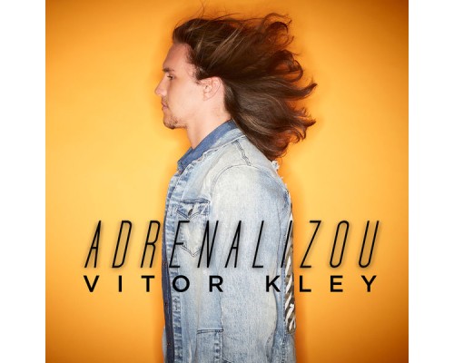 Vitor Kley - Adrenalizou