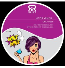 Vitor Minelli - Only Deep