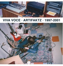 Viva Voce - Artifaktz: 1997-2001