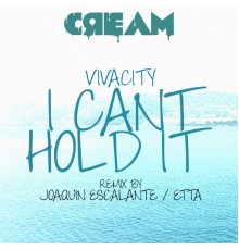 Vivacity - I Can't Hold It